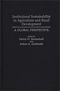 Institutional Sustainability in Agriculture and Rural Development: A Global Perspective (Hardcover)