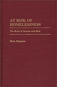 At Risk of Homelessness: The Roles of Income and Rent (Hardcover)