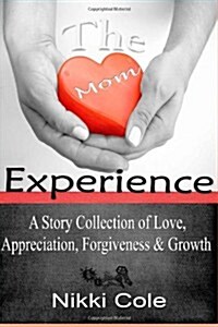 The Mom Experience (Paperback)