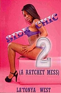 Side Chic 2: (a Ratchet Mess) (Paperback)