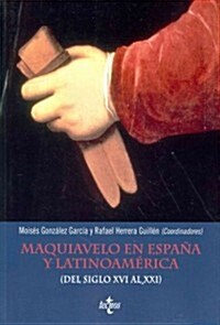 Maquiavelo en Espa쨅 y Latinoam굍ica / Machiavelli in Spain and Latin America (Paperback)