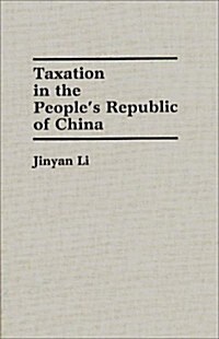 Taxation in the Peoples Republic of China (Hardcover)