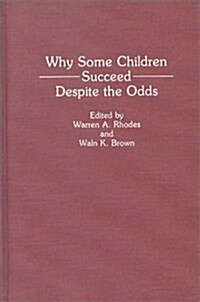 Why Some Children Succeed Despite the Odds (Hardcover)