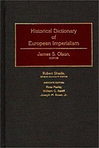 Historical Dictionary of European Imperialism (Hardcover)