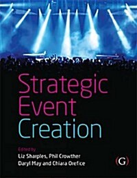 Strategic Event Creation (Hardcover)