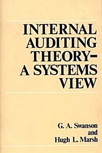 Internal Auditing Theory--A Systems View (Hardcover)