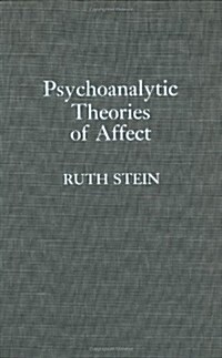 Psychoanalytic Theories of Affect (Hardcover)