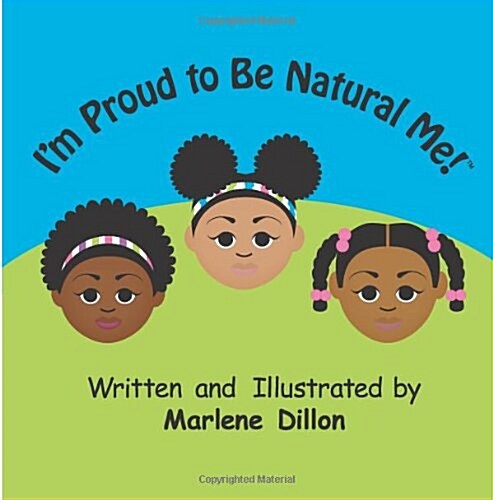 Im Proud to Be Natural Me! (Paperback)