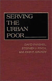 Serving the Urban Poor (Hardcover)