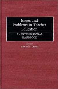 Issues and Problems in Teacher Education: An International Handbook (Hardcover)