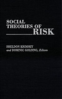 Social Theories of Risk (Hardcover)