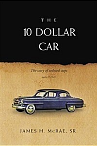 The 10 Dollar Car (Paperback)