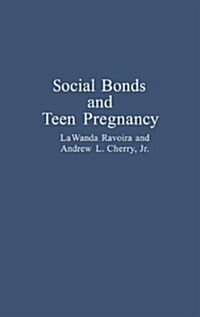 Social Bonds and Teen Pregnancy (Hardcover)