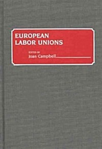 European Labor Unions (Hardcover)