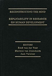 Reconstructing the Mind: Replicability in Research on Human Development (Hardcover)