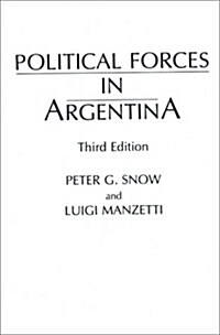 Political Forces in Argentina, Third Edition (Paperback, 3, Revised)