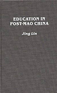 Education in Post-Mao China (Hardcover)