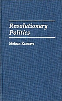 Revolutionary Politics (Hardcover)