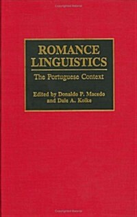 Romance Linguistics: The Portuguese Context (Paperback)