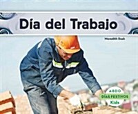 D? del Trabajo (Spanish Version) (Library Binding)