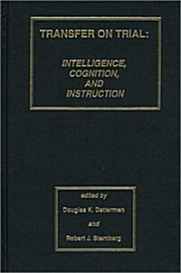 Transfer on Trial: Intelligence, Cognition and Instruction (Hardcover)