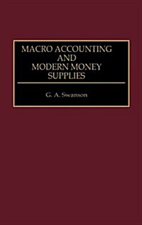 Macro Accounting and Modern Money Supplies (Hardcover)