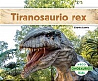 Tiranosaurio Rex (Spanish Version) (Library Binding)