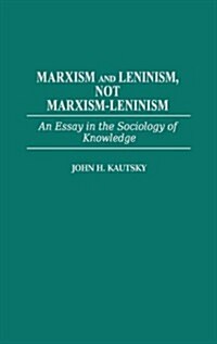 Marxism and Leninism (Hardcover)