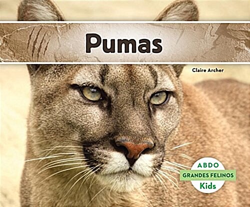 Pumas (Pumas) (Spanish Version) (Library Binding)