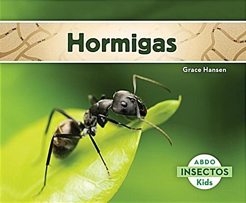 Hormigas (Ants) (Spanish Version) (Library Binding)