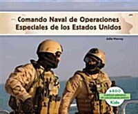 Comando Naval de Operaciones Especiales de Los Estados Unidos (Navy Seals) (Spanish Version) (Library Binding)