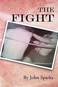 The Fight (Paperback)