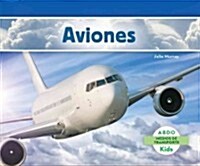 Aviones (Planes) (Spanish Version) (Library Binding)