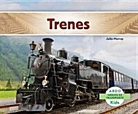 Trenes (Trains) (Spanish Version) (Library Binding)