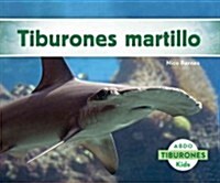 Tiburones Martillo (Hammerhead Sharks) (Spanish Version) (Hardcover)