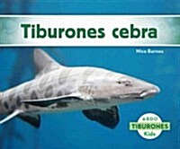 Tiburones Cebra (Zebra Sharks) (Spanish Version) (Hardcover)