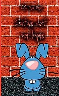 Satan Est Un Lapin (Paperback)