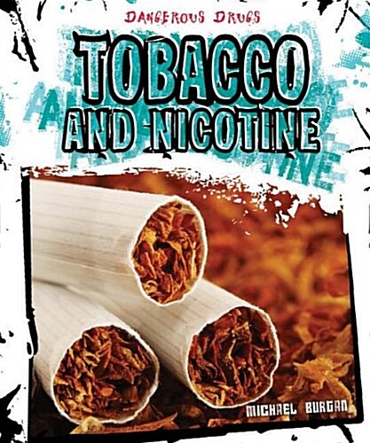 Tobacco and Nicotine (Library Binding)