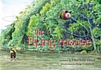 The Flying Mouse (Hardcover)