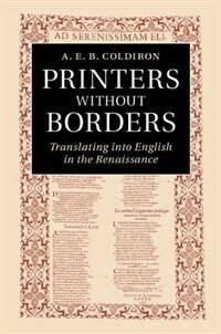Printers without borders : translation and textuality in the Renaissance