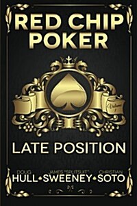Red Chip Poker: Late Position (Paperback)