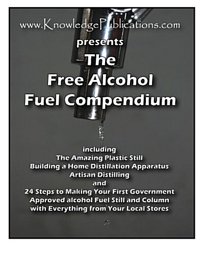 The Free Alcohol Fuel Compendium (Paperback)