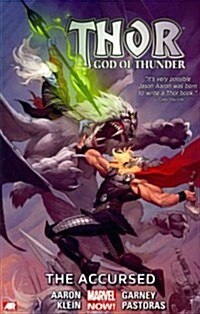 Thor: God of Thunder Volume 3: The Accursed (Marvel Now) (Paperback)