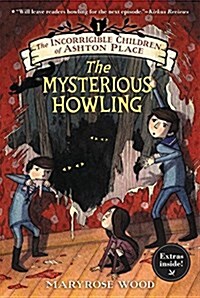 [중고] The Incorrigible Children of Ashton Place: Book I: The Mysterious Howling (Paperback)