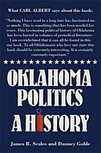 Oklahoma Politics: A History (Paperback, First Edition)