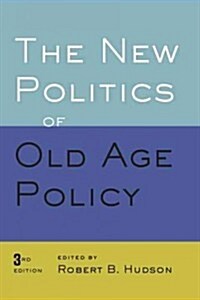 New Politics of Old Age Policy (Paperback, 3)
