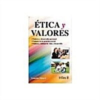 Etica y valores / Ethics and values (Paperback)