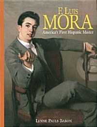 F. Luis Mora (Hardcover)