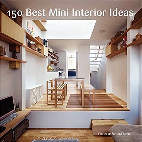 150 Best Mini Interior Ideas (Hardcover)