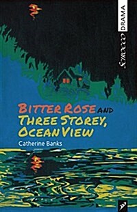 Bitter Rose and Three Storey, Ocean View (Paperback)